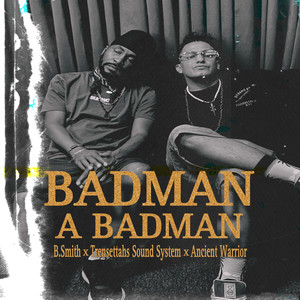 Badman a Badman (Explicit)