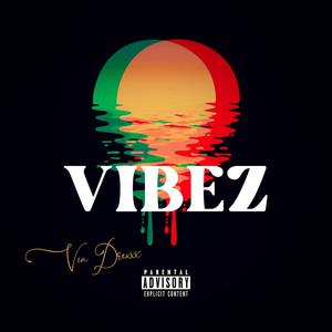 Vibez (Explicit)