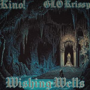 Wishing Wells (feat. GloKrissy) (Explicit)