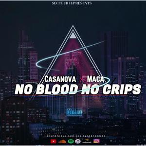 No blood No crips (Explicit)