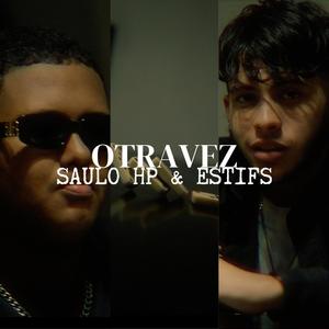 OtraVez (feat. Estifs HP & Hooker) [Explicit]