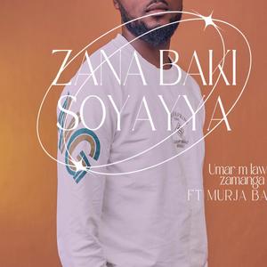 Zana baki soyayya (feat. Murja baba)