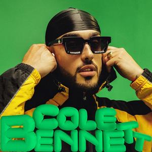 Cole Bennett (Explicit)