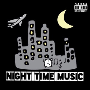 Night Time Music - EP (Explicit)