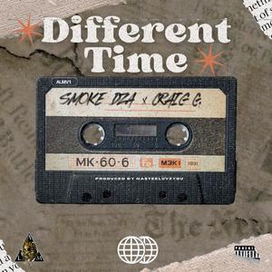Different Time (feat. Smoke DZA & Craig G) (Explicit)