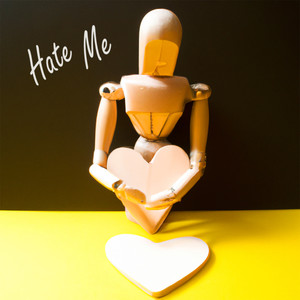 Hate Me
