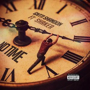 No Time (feat. Shaker) (Explicit)