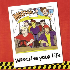 Wrecking Your Life