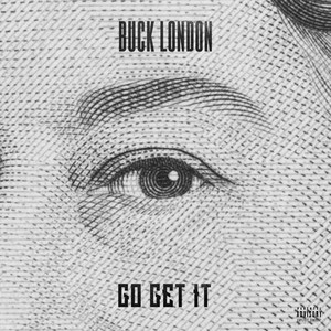 Go Get It (Explicit)