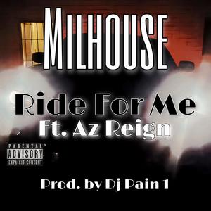 Ride For Me (feat. Az Reign) [Explicit]