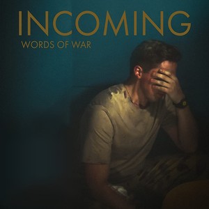 Incoming - Words Of War Series