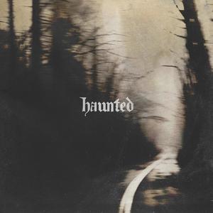 HAUNTED (Explicit)