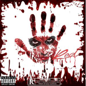 All I SEE IS RED (Explicit)