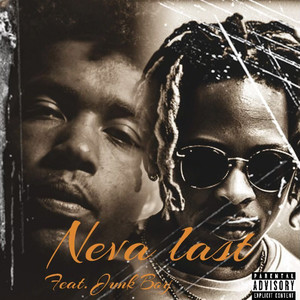 Neva Last (Explicit)