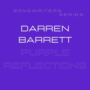 Songwriters Series: Purple Reflections (feat. Alex Parchment, Warren Pettey & Tommy Creighton)