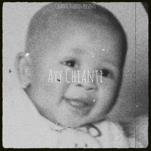 Ayy Chianti (feat. LunaEMME & Thee Priest) (Explicit)