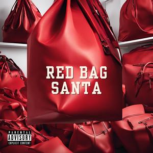 Red Bag Santa (Explicit)