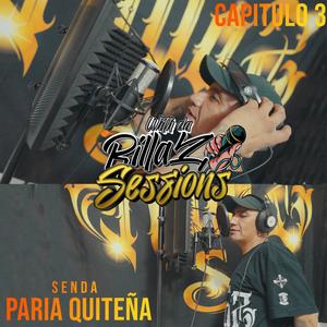 With Da Rillaz Sessions Capitulo #3 Senda - Paria Quiteña (Explicit)