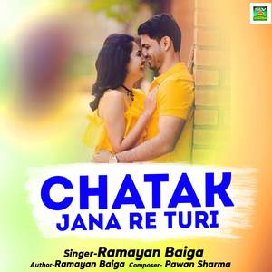 Chatak Jana Re Turi
