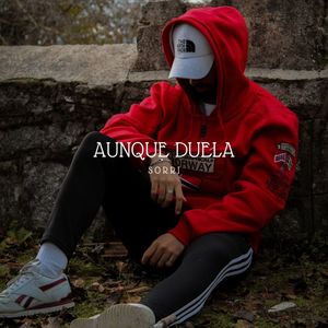 AUNQUE DUELA