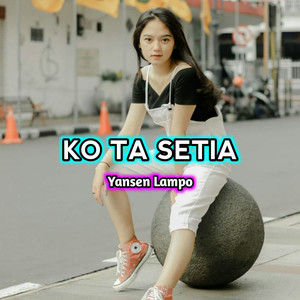 KO TA SETIA