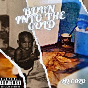 Born Into The Cold (Explicit)