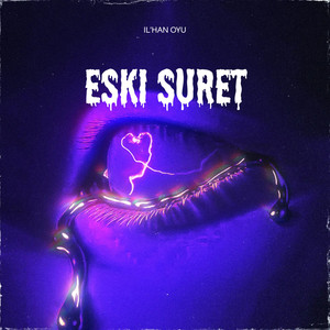 Eski Suret (Romantic Version)