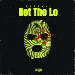 Get The Lo (Explicit)