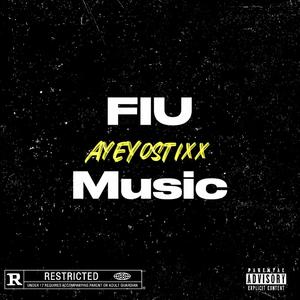FIU Music (Explicit)