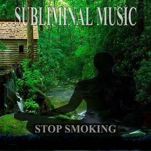 Stop Smoking 1 hour Subliminal Relaxing Music