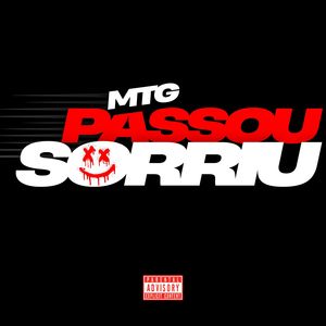 PASSOU SORRIU MTG (Explicit)