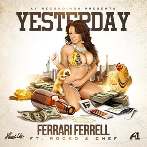 Yesterday (feat. Rocko & Chef)