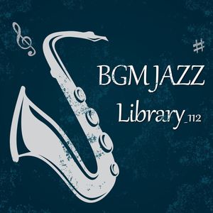 BGM Jazz Library_112 (With Yjoon)