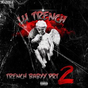 Trench Babyy PRT 2 (Explicit)