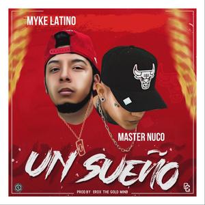 Un sueño (feat. Master Nuco) [Explicit]