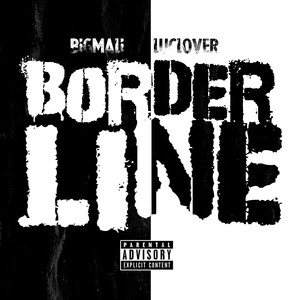 Borderline (feat. Luclover) (Explicit)