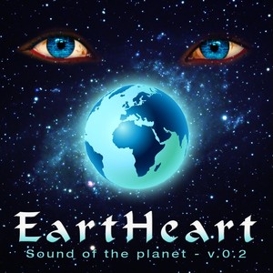 Eartheart, Vol. 2 (Sound Of The Planet)