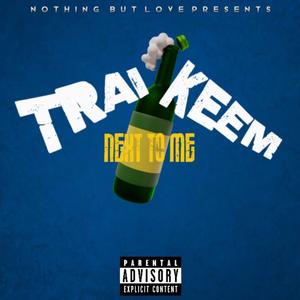 Next To Me (feat. Lil Keem) (Explicit)