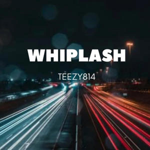 Whiplash (Explicit)
