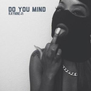 Do You Mind (Explicit)