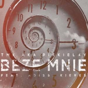 Beze mnie(feat. Adiss & Kieres) (Explicit)