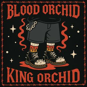 King Orchid (Explicit)