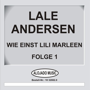 Wie einst Lili Marleen Folge 1