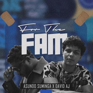 For The Fam (feat. David AJ) (Explicit)