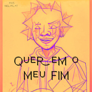 Querem o Meu Fim