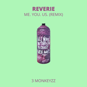 Me. You. Us. (Remix) [Explicit]