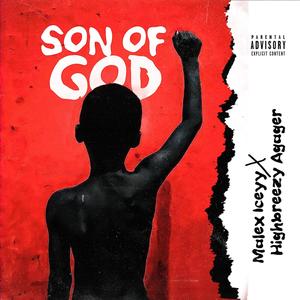 Son of God (feat. Highbreezy) [Explicit]