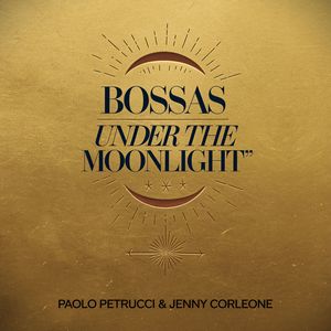 Bossas Under the Moonlight