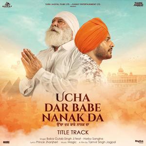 Ucha Dar Babe Nanak Dar (Title Track) (feat. Harby Sangha)