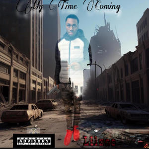 My Time Coming (Explicit)